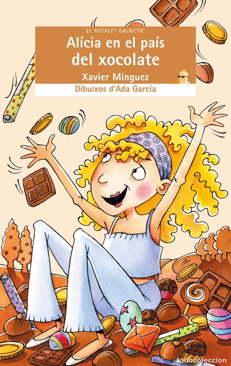 Livros em segunda m&atilde;o: Al&iacute;cia en el pa&iacute;s del xocolate: 103 (El Micalet Gal&agrave;ctic)