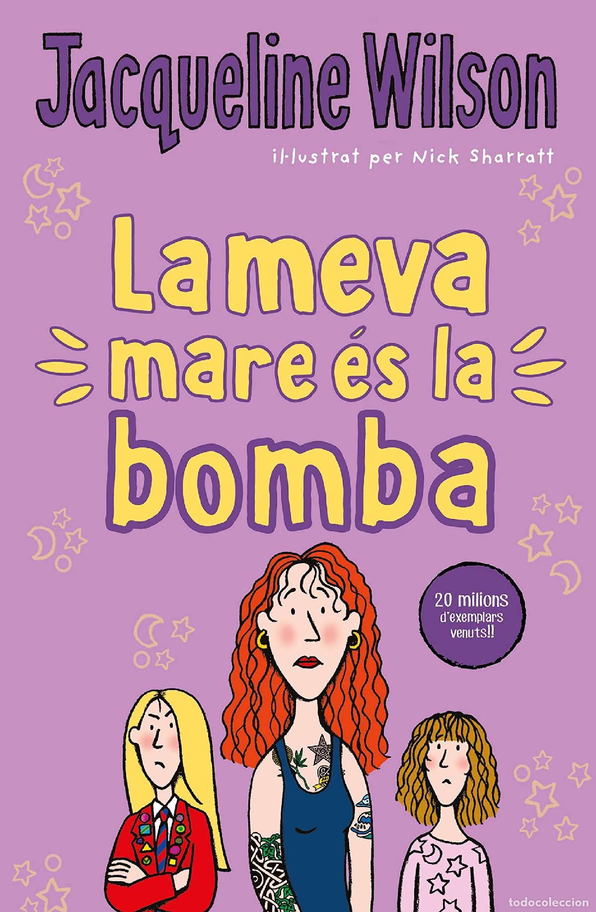 Livres: La meva mare &eacute;s la bomba (Escritura desatada)