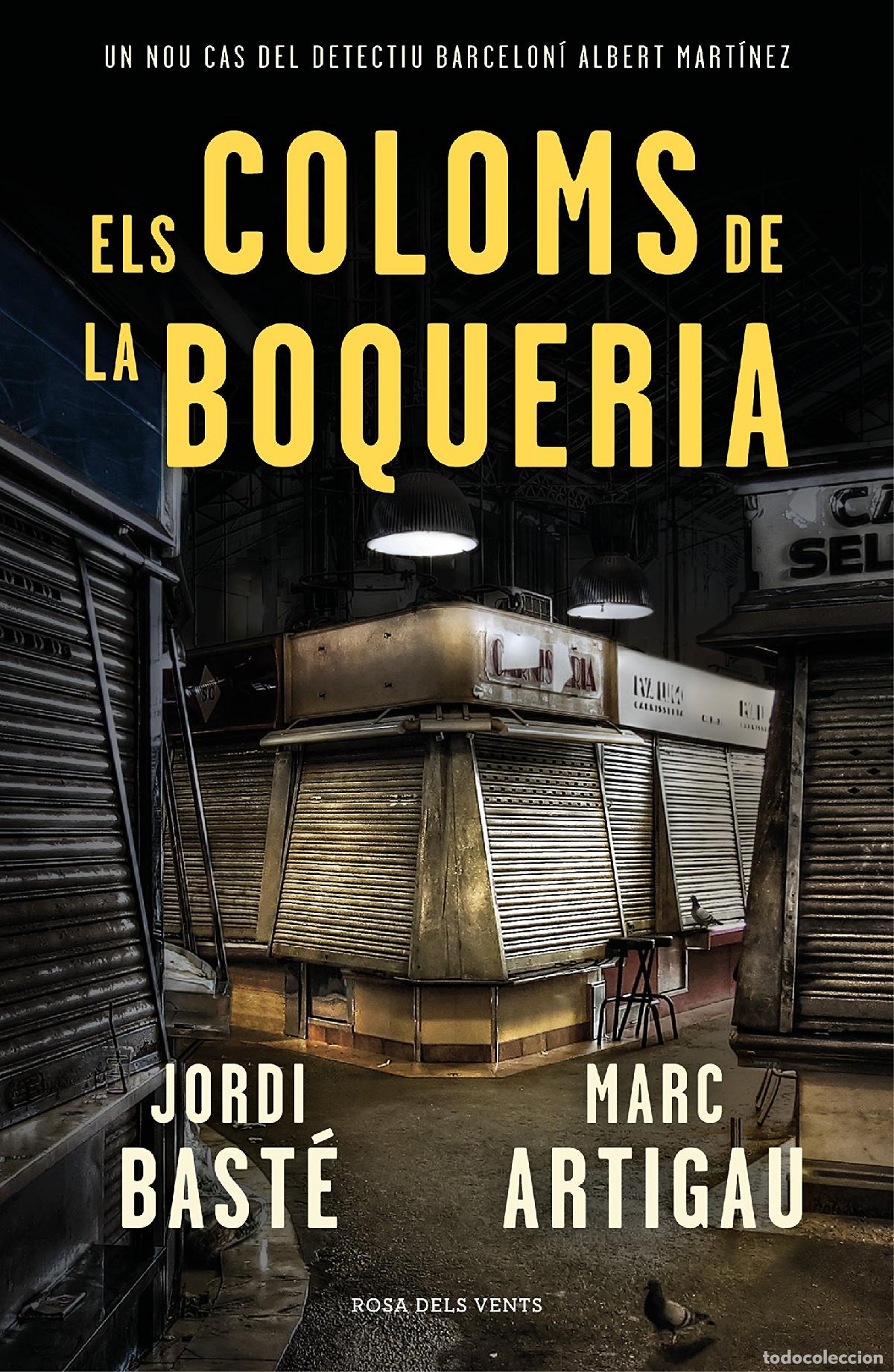 Livres: Els coloms de la Boqueria (Detectiu Albert Mart&iacute;nez 2) (Narrativa catalana)