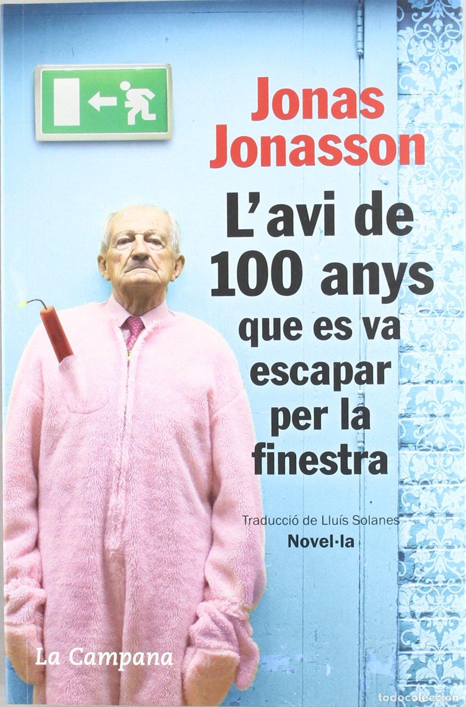 Libros: L'avi de 100 anys que es va escapar per la finestra (Narrativa)