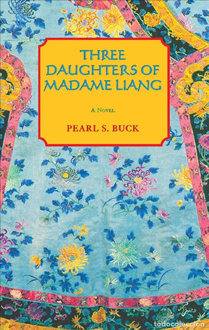 Libros: Three Daughters of Madame Liang (Oriental Novels of Pearl S. Buck)