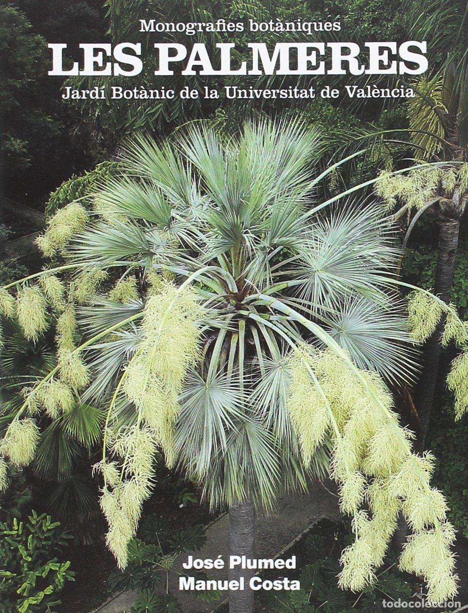 Libros: Les palmeres: 1 (Monografies bot&agrave;niques)