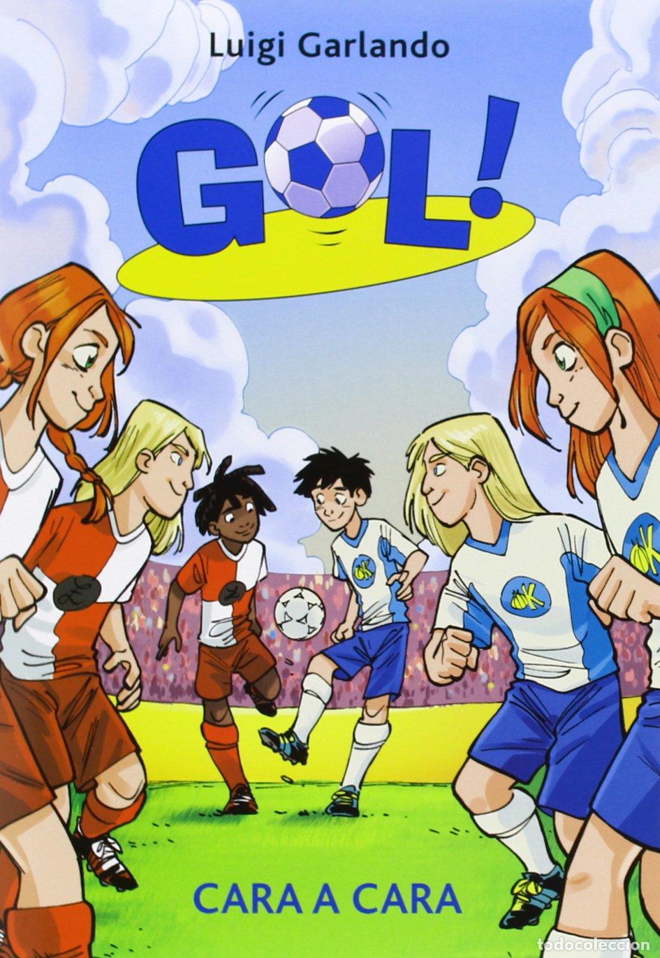 Libros: Cara A Cara: Gol 25 - Garlando, Luigi - Foto 1