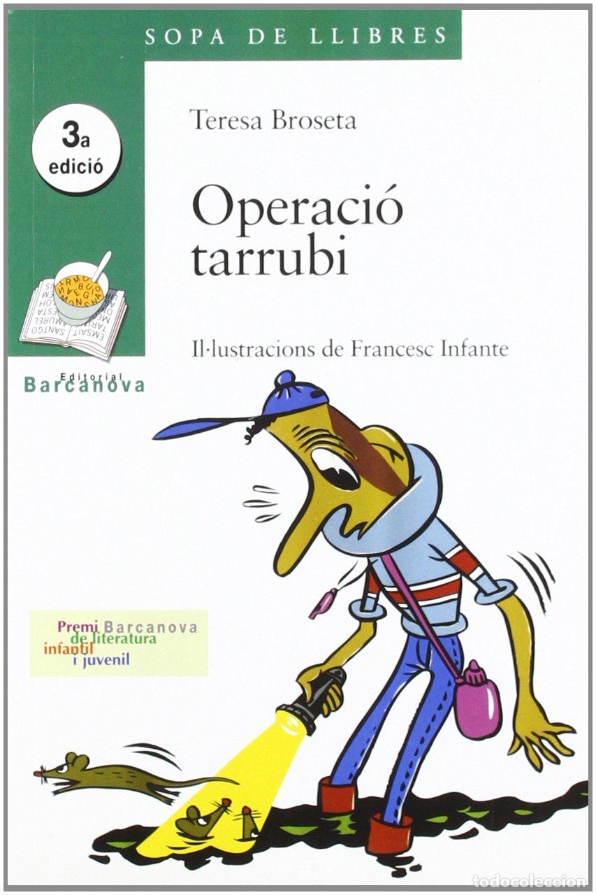 B&uuml;cher: Operaci&oacute; tarrubi (Llibres Infantils I Juvenils - Sopa De Llibres. S&egrave;rie Verda)