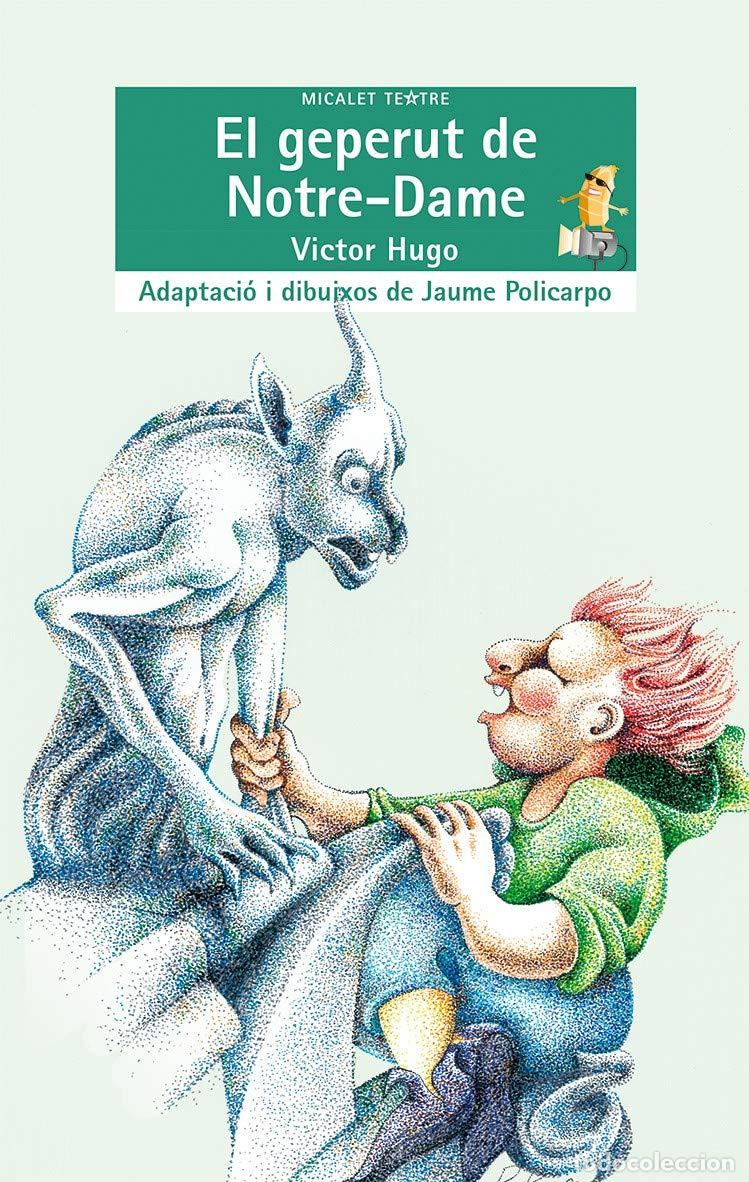 Livres: El Geperut De Notre-Dame: 43 (Micalet Teatre)