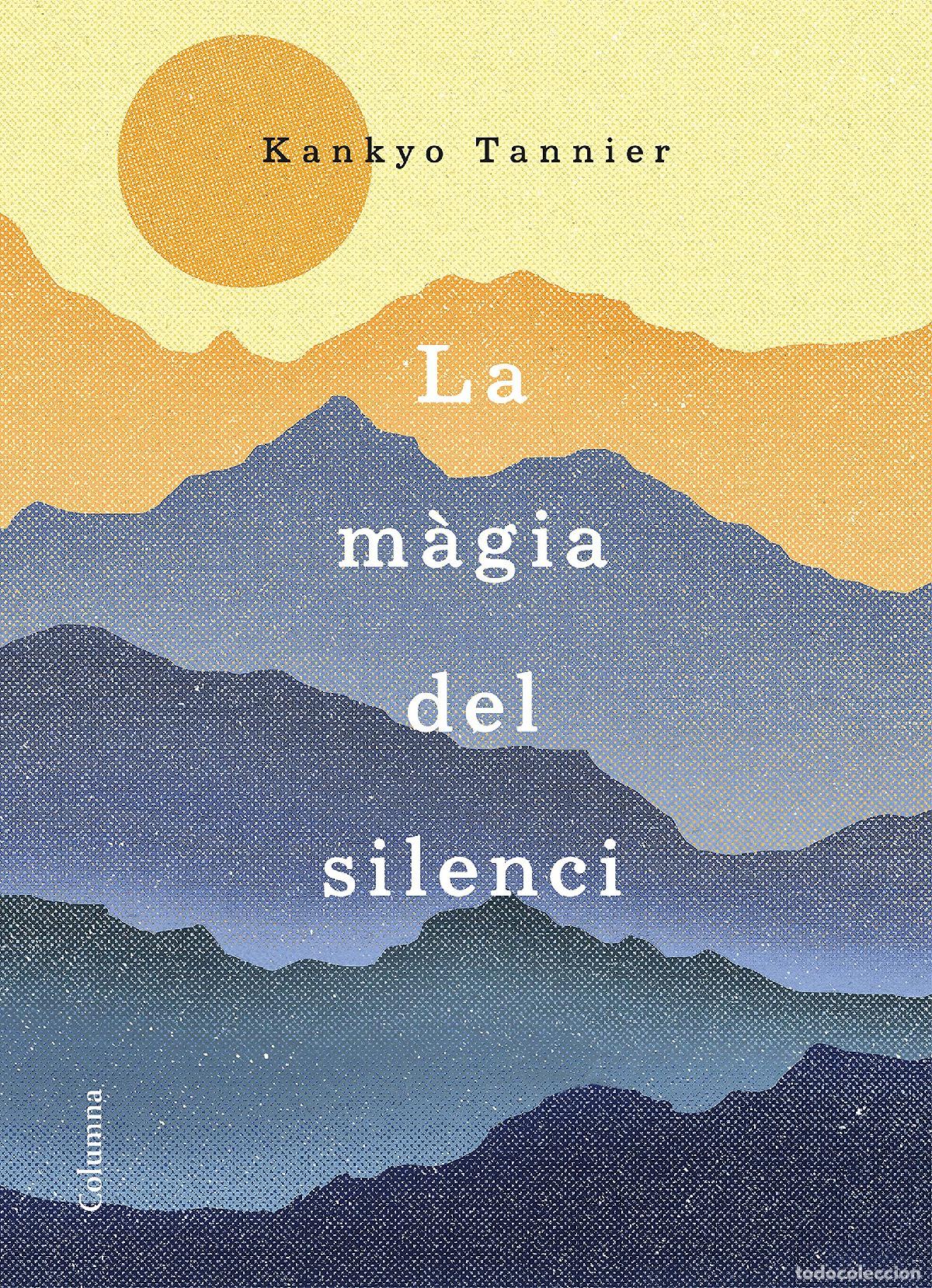 Libros: La m&agrave;gia del silenci (NO FICCI&Oacute; COLUMNA)
