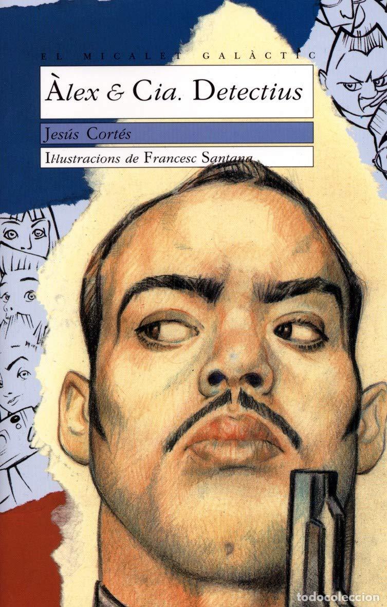 Libros: Alex & Cia. Detectius: 48 (El Micalet Gal&agrave;ctic) - Foto 1