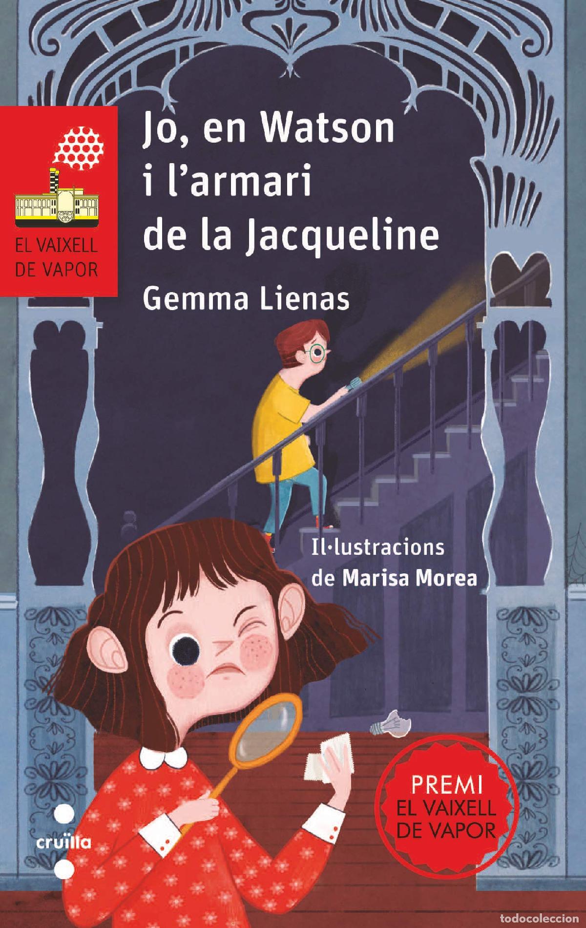 Libros: Jo, en Watson i l'armari de la Jacqueline (El Barco de Vapor Roja)