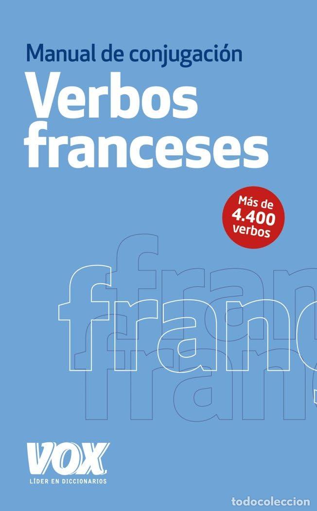 B&uuml;cher: Los verbos franceses conjugados (VOX - Lengua Francesa - Diccionarios Generales)