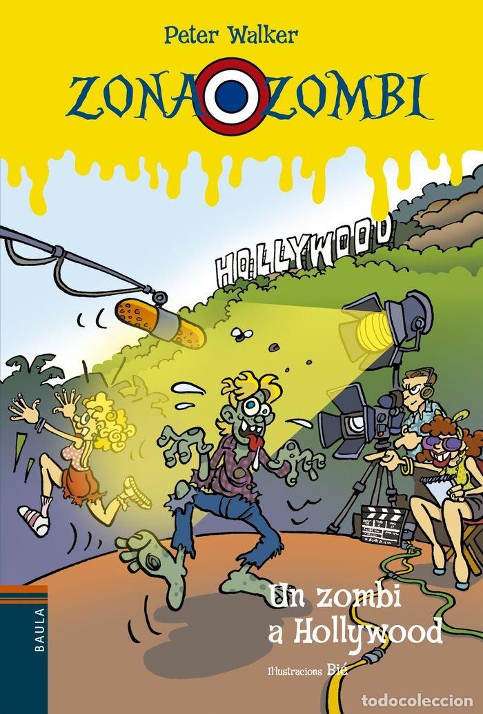 B&uuml;cher: Un zombi a Hollywood: 11 (Zona Zombi)