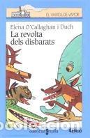 B&uuml;cher: La revolta dels disbarats: 72 (El Barco de Vapor Azul)