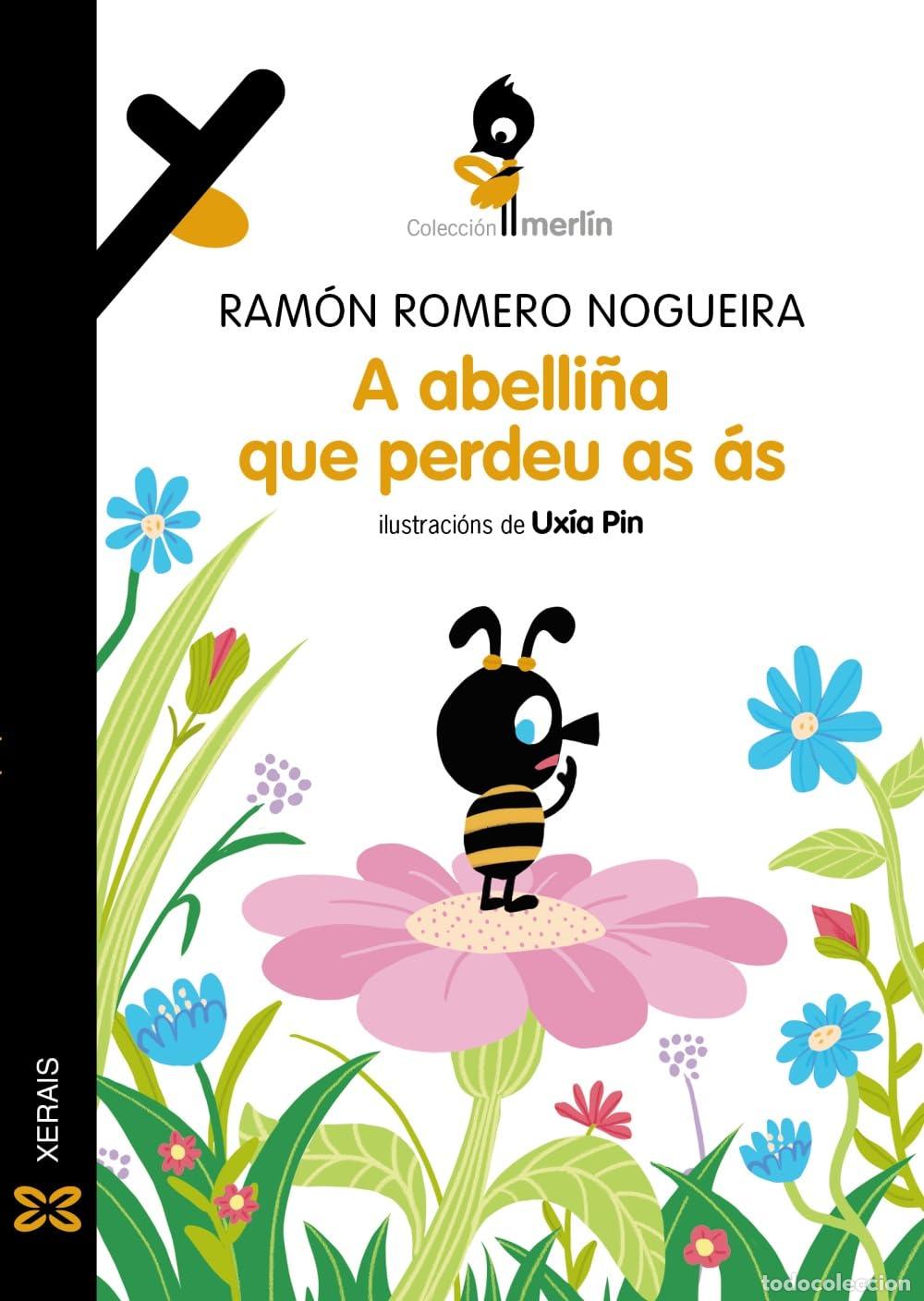 Libros: A abelli&ntilde;a que perdeu as &aacute;s (INFANTIL E XUVENIL - MERL&Iacute;N - Primeiros lectores)