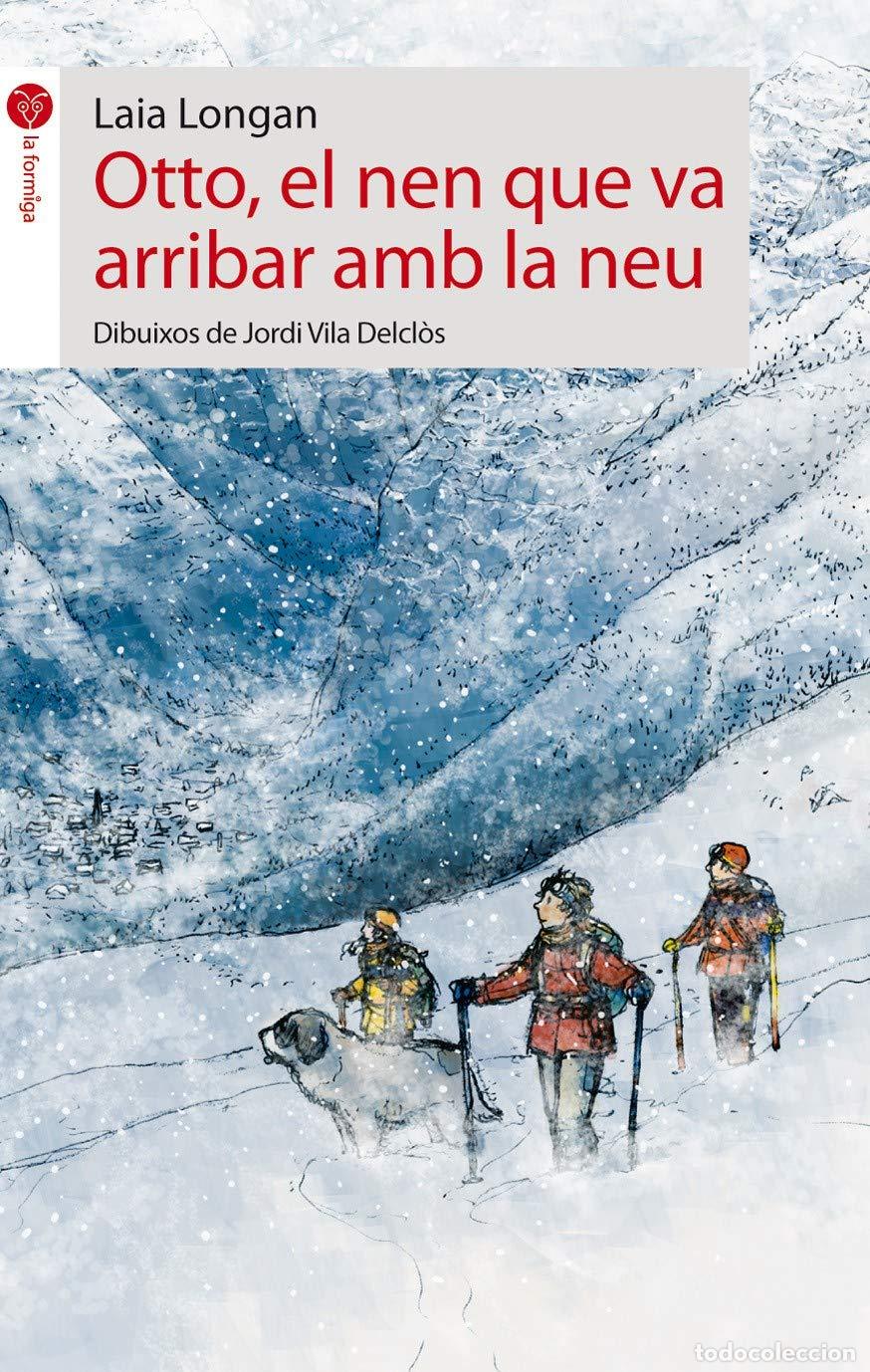 Libros: Otto, el nen que va arribar de la neu: 12 (LA FORMIGA)