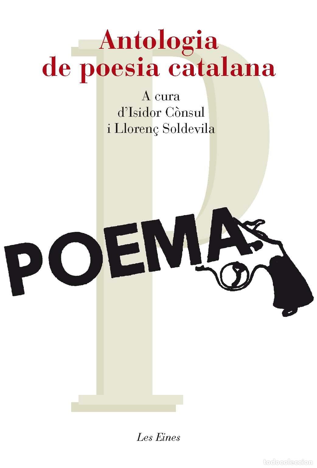 books: Antologia De Poesia Catalana - 47 Poemes (+ Recurs Digital): A cura d'Isidor C&ograve;nsul i Lloren&ccedil; Soldev