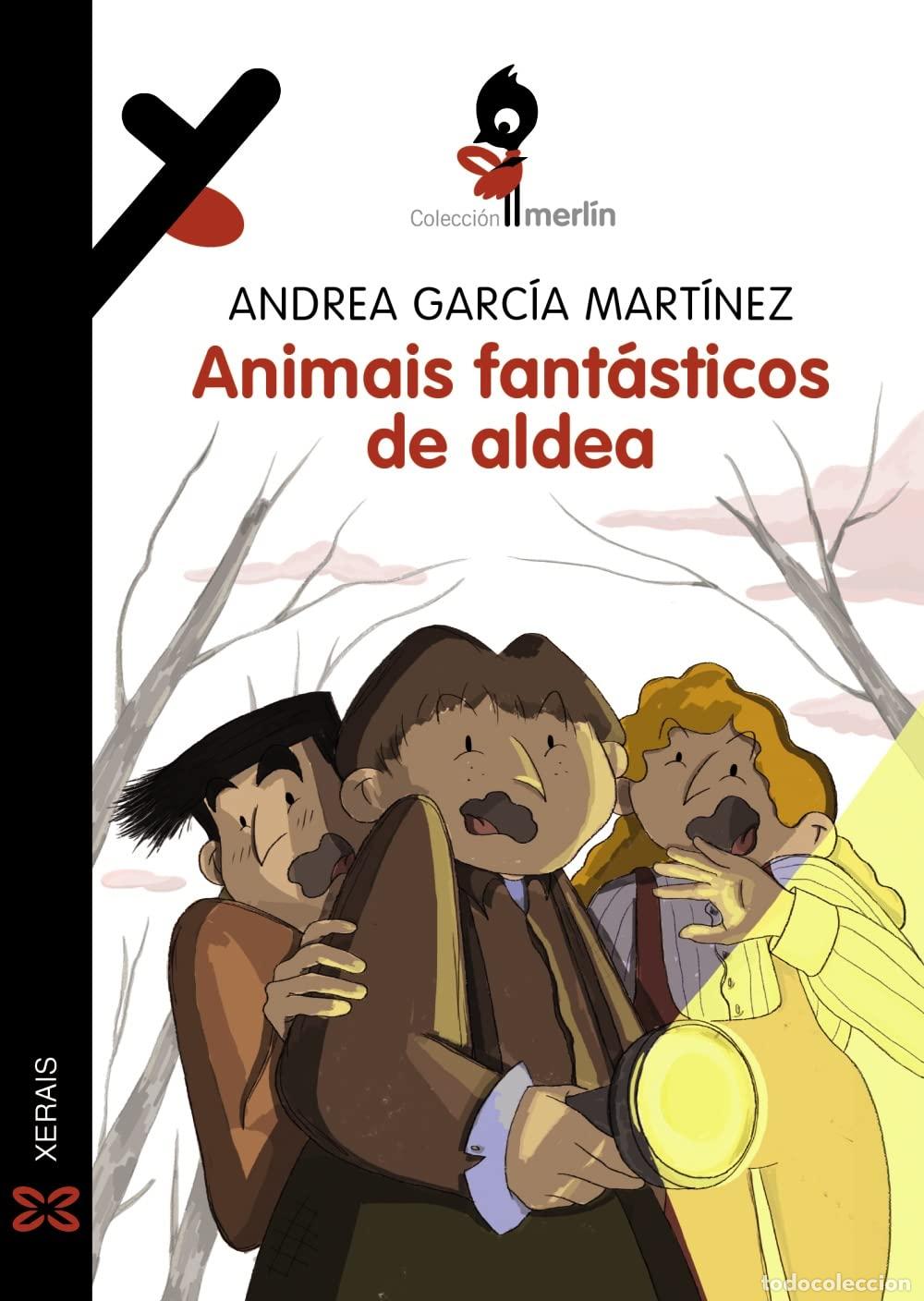 Libros: Animais fant&aacute;sticos de aldea (INFANTIL E XUVENIL - MERL&Iacute;N - De 11 anos en diante)