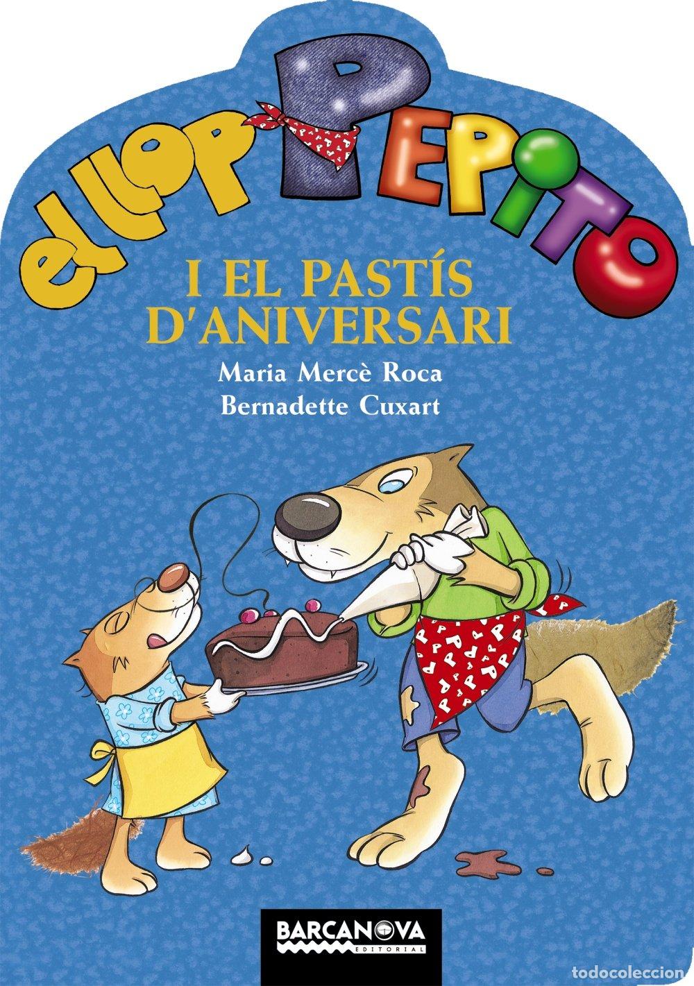 Libros: El llop Pepito i el past&iacute;s d'aniversari (Llibres infantils i juvenils - Sopa de contes - El llop Pep