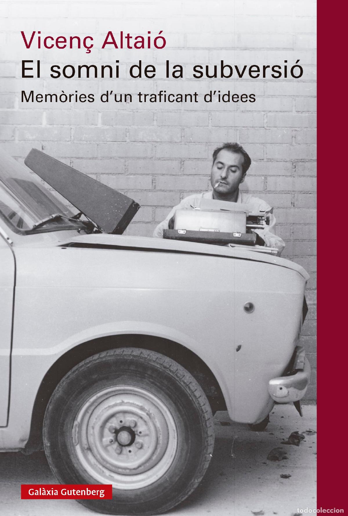 Libros: El somni de la subversi&oacute;: Mem&ograve;ries d'un traficant d'idees (Llibres en catal&agrave;)