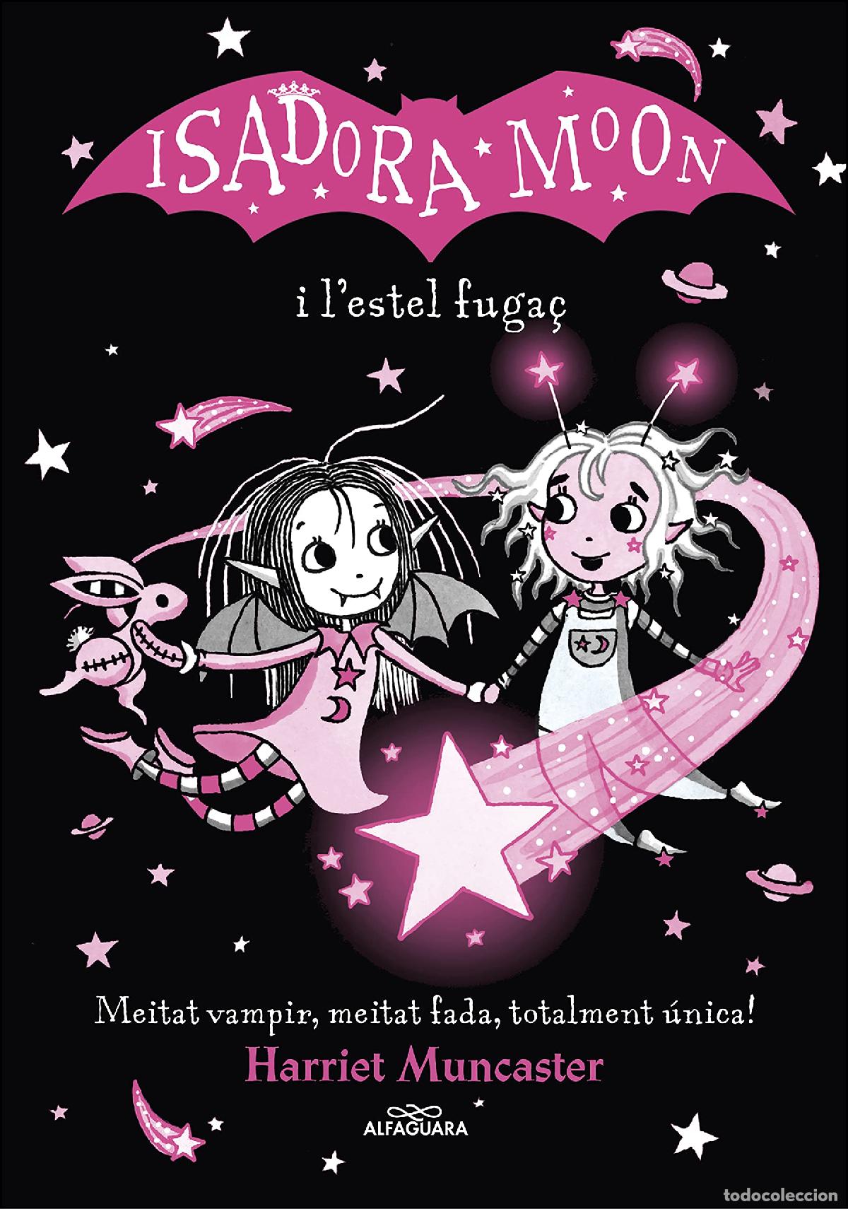 Libros: Grans hist&ograve;ries de la Isadora Moon 4 - La Isadora Moon i l'estel fuga&ccedil;: Un llibre m&agrave;gic amb purpurin