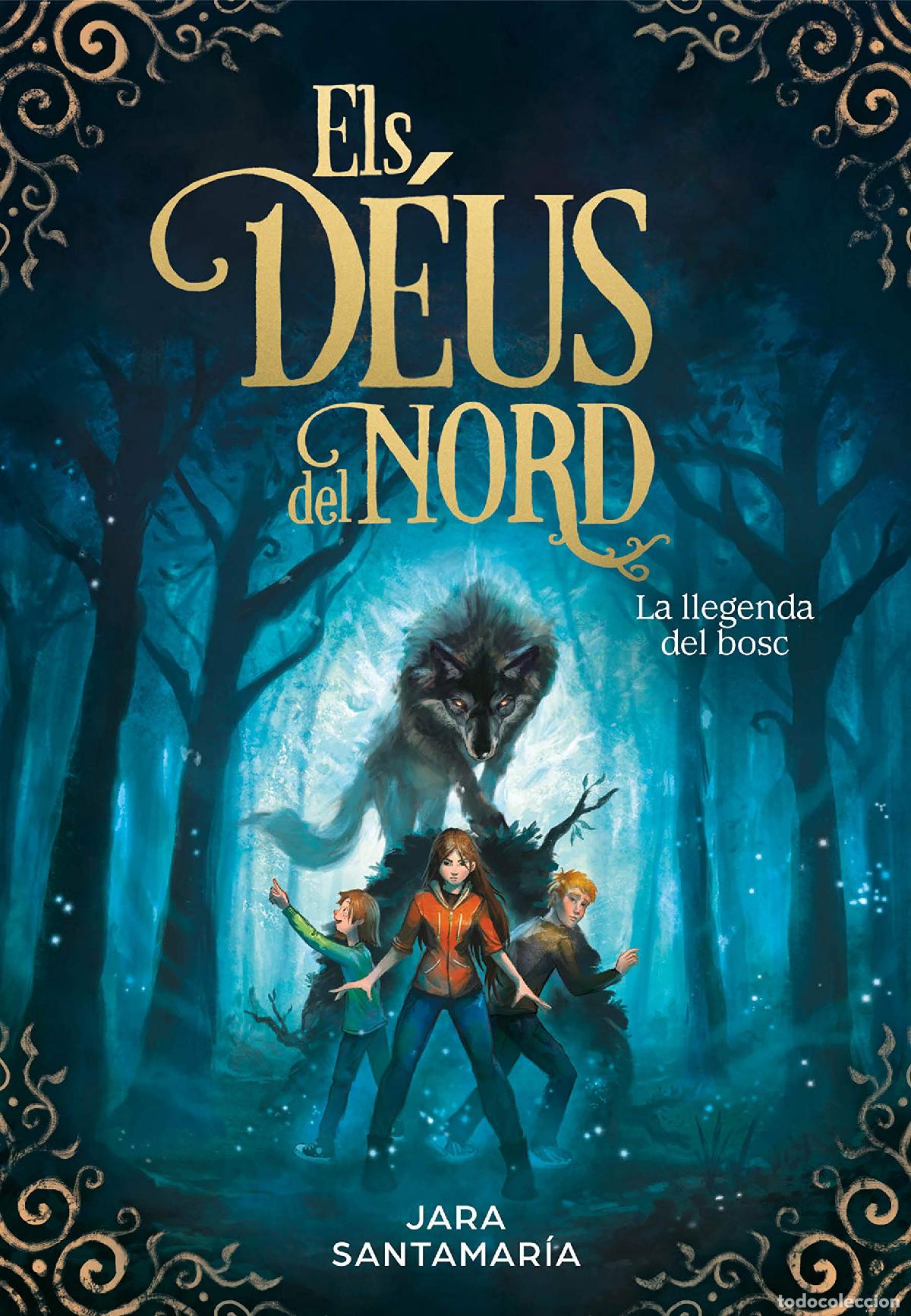 Libros: La llegenda del bosc (Els d&eacute;us del nord 1) (Aventures i fantasia)