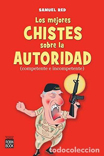 Libros: Mejores chistes sobre la autoridad, los: Competente e incompetente