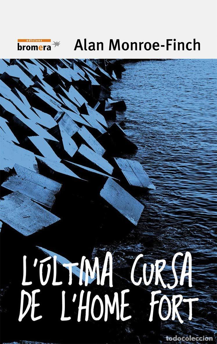 Libri di seconda mano: L'&uacute;ltima cursa de l'home fort: 116 (Espurna)