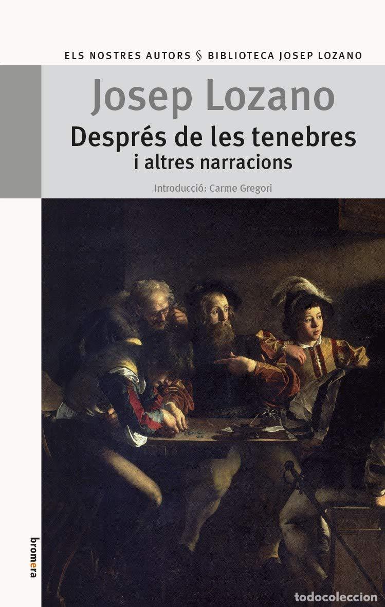 Livres: Despr&eacute;s De Les Tenebres I Altres Narracions: 73 (Els Nostres Autors)