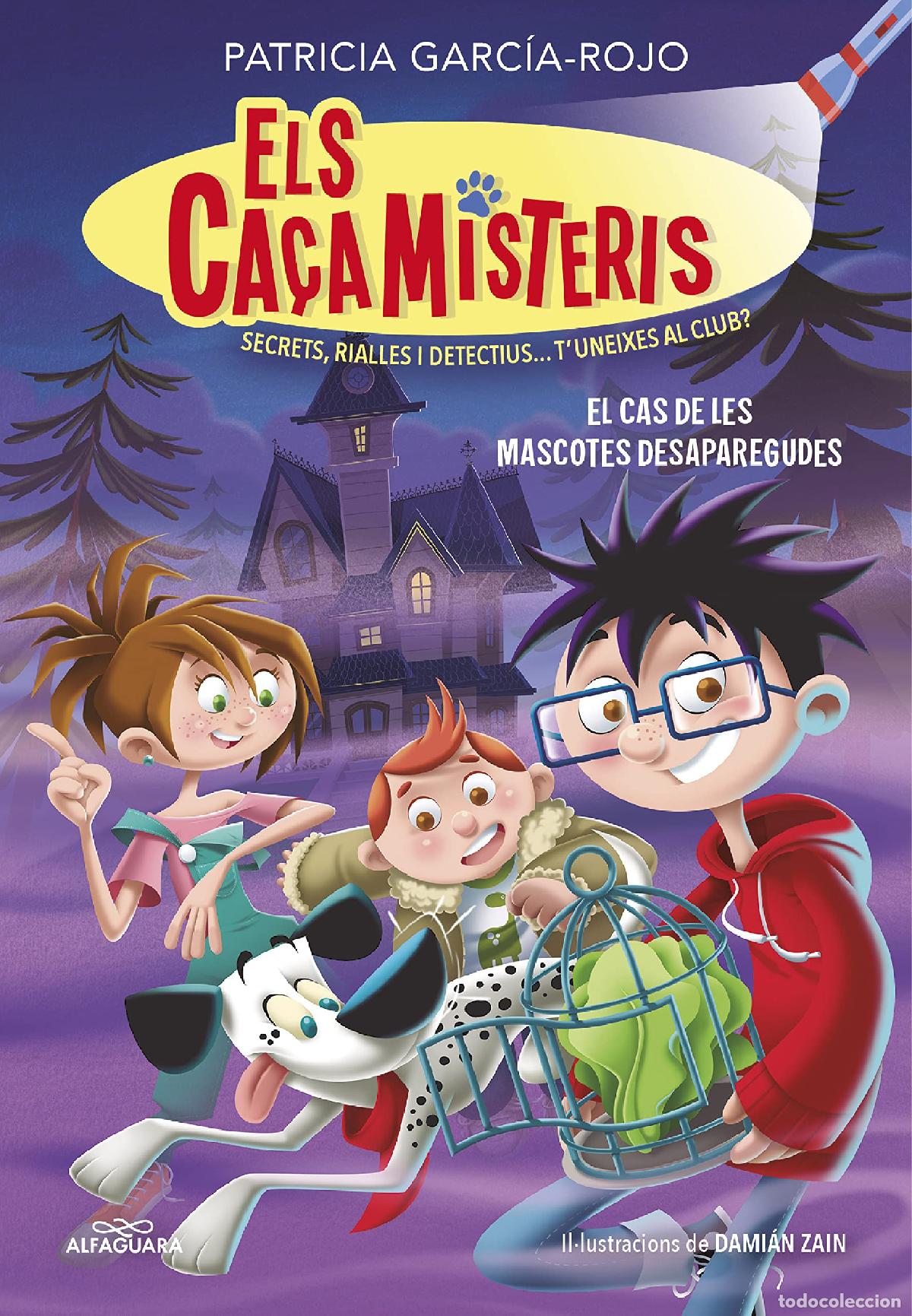 B&uuml;cher: Els ca&ccedil;amisteris 1 - El cas de les mascotes desaparegudes: Secrets, rialles i detectius... T'uneixes