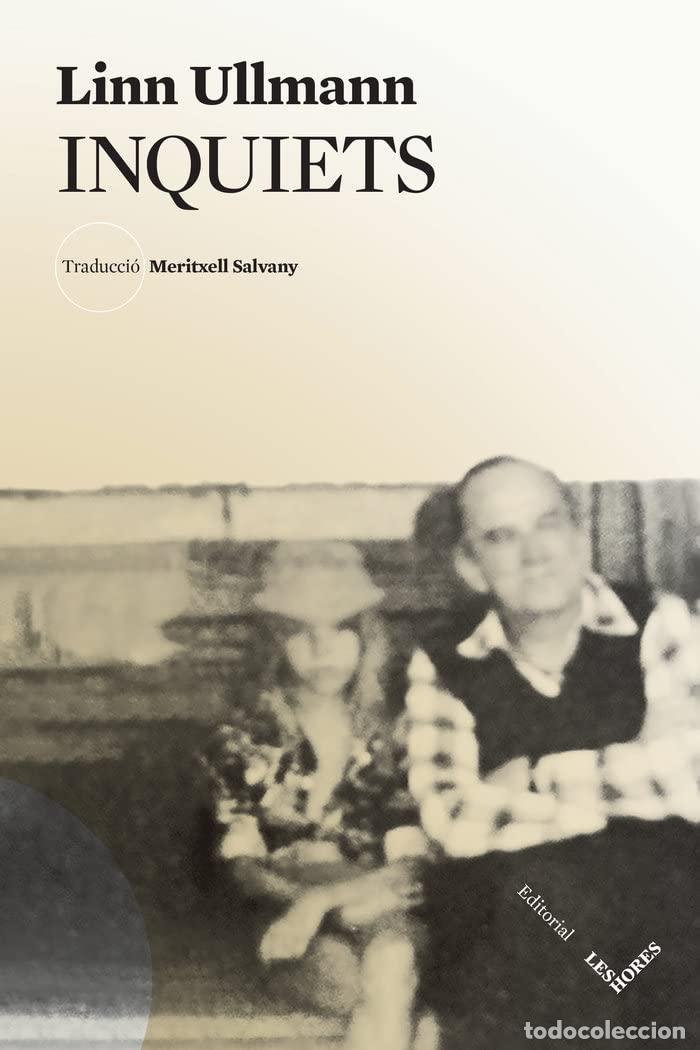 Libros: Inquiets - Ullmann, Linn - Foto 1