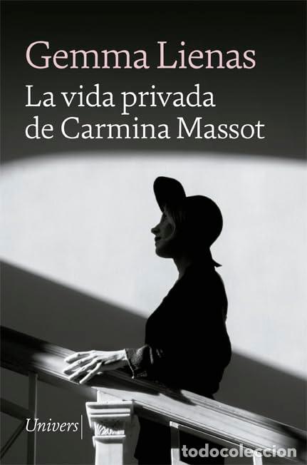Libros: La vida privada de Carmina Massot: 107 (Univers)