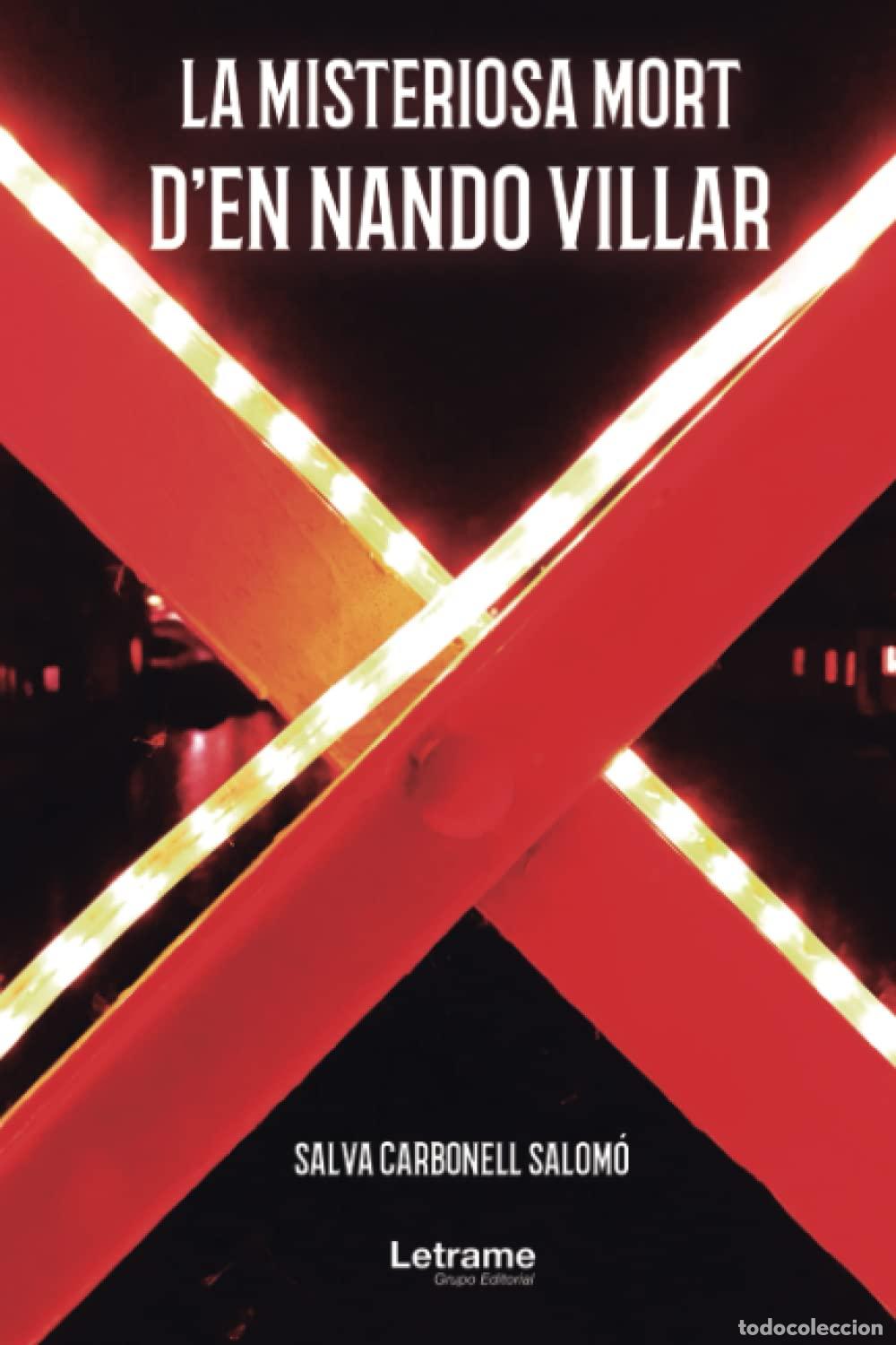 Libros: La misteriosa mort d'en Nando Villar: 1 (Novela)