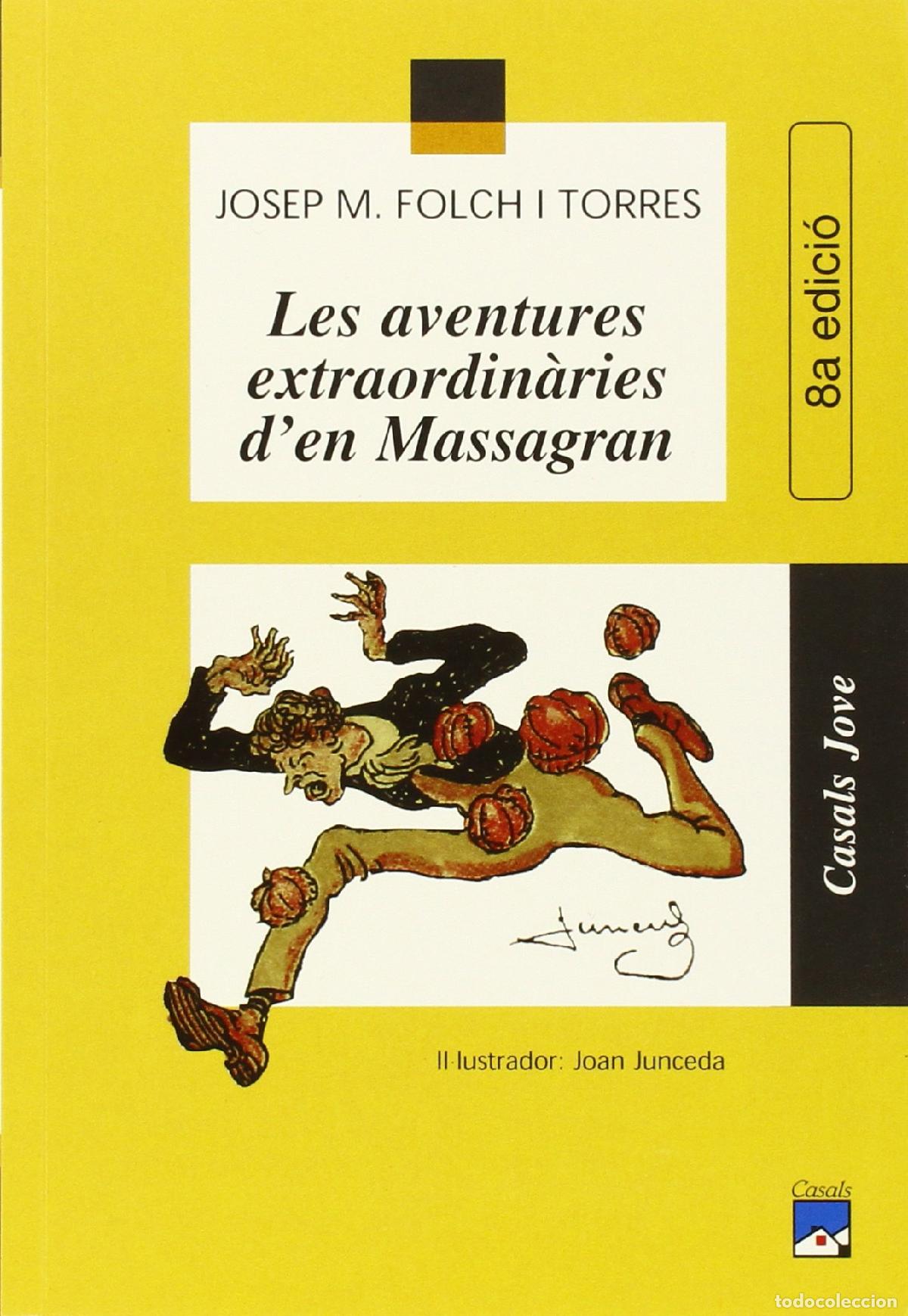 Libri di seconda mano: Les aventures extraordin&agrave;ries d'en Massagran: 4 (Casals Jove)