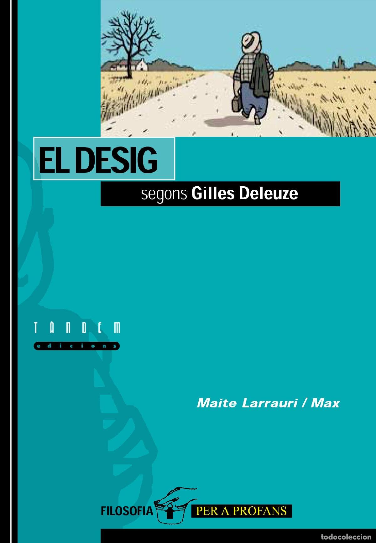 Libros: El desig segons Gilles Deleuze: 1 (Filosofia per a profans)