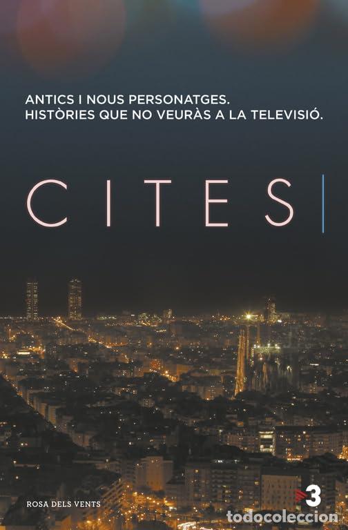 Libros: Cites: Antics i nous personatges. Hist&ograve;ries que no veur&agrave;s a la televisi&oacute; (Narrativa catalana)