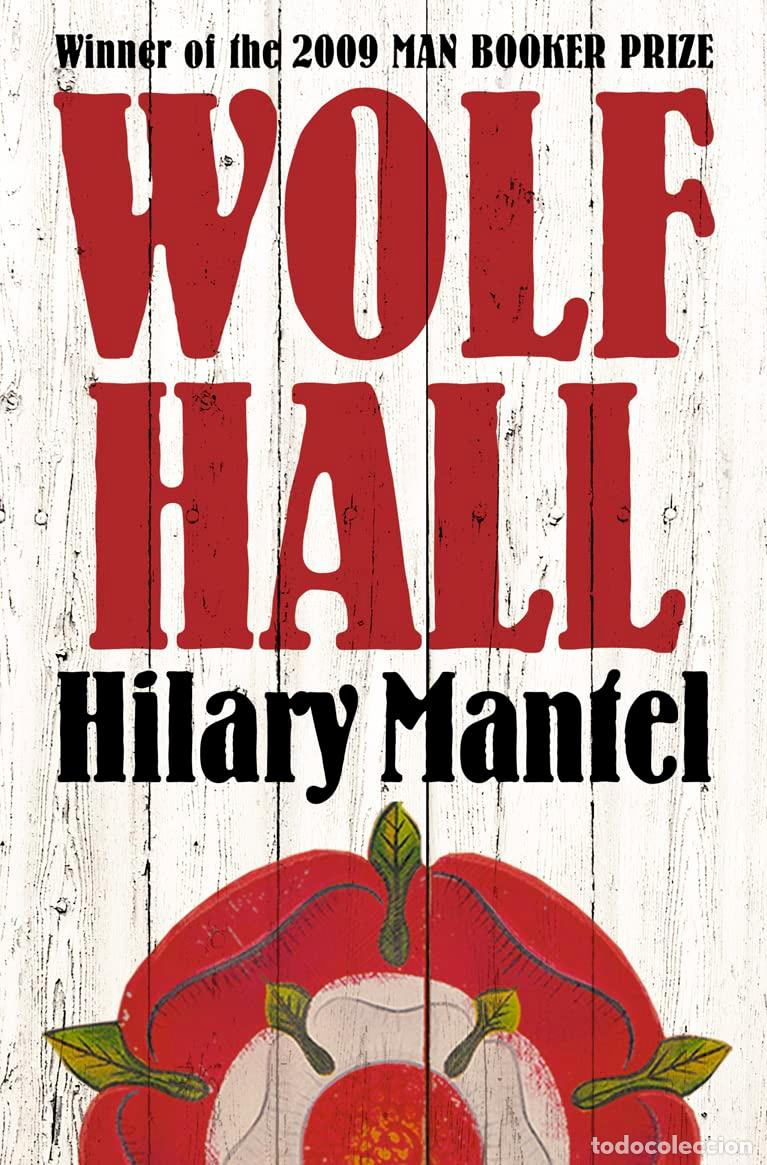 Libros: Wolf Hall (The Wolf Hall Trilogy): Hilary Mantel (Tudor trilogy, 1)