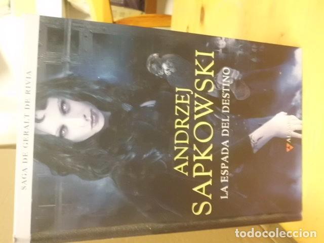 Libros: LA ESPADA DEL DESTINO SAGA DE GERALT DE RIVIA ANDRZEJ SAPKOWSKI