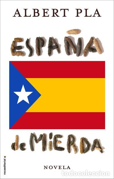 Libros: Espa&ntilde;a de mierda- 9788416306855 - Foto 1