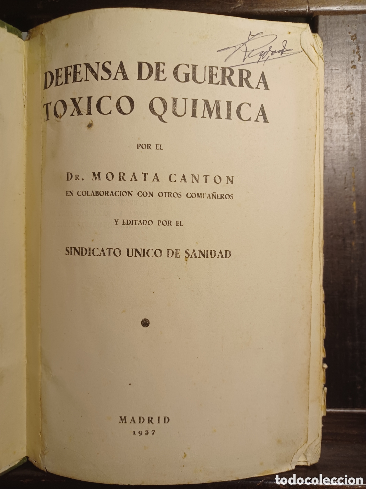 Libros: Defensa de guerra t&oacute;xico qu&iacute;mica/ Dr Morata Cant&oacute;n/ Sindicato &Uacute;nico de Sanidad, 1937