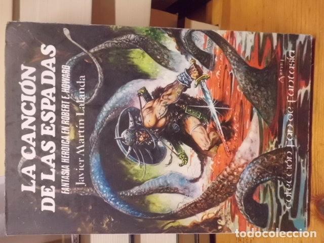 Libros: LA CANCI&Oacute;N DE LAS ESPADAS. Fantas&iacute;a Hero&iacute;ca en Robert E. Howard - Javier Mart&iacute;n Lalanda