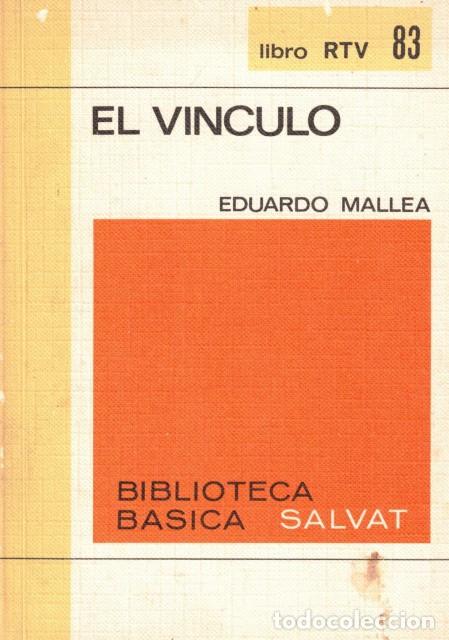 Libros: El v&iacute;nculo; Los rembrandts; La rosa de Cernobbio - Mallea, Eduardo