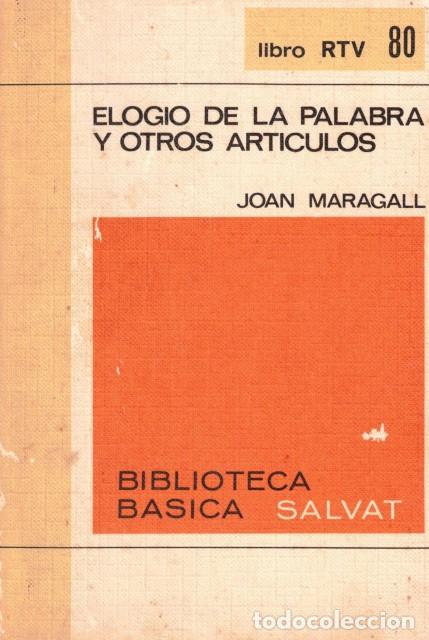 B&uuml;cher: Elogio de la palabra y otros art&iacute;culos - Maragall, Joan