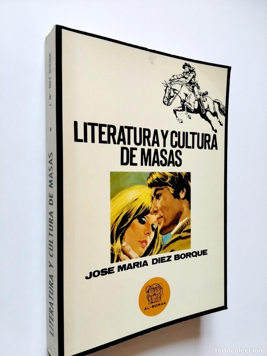 B&uuml;cher: Jos&eacute; Mar&iacute;a D&iacute;ez Borque - Literatura y cultura de masas. Estudio de la novela subliteraria