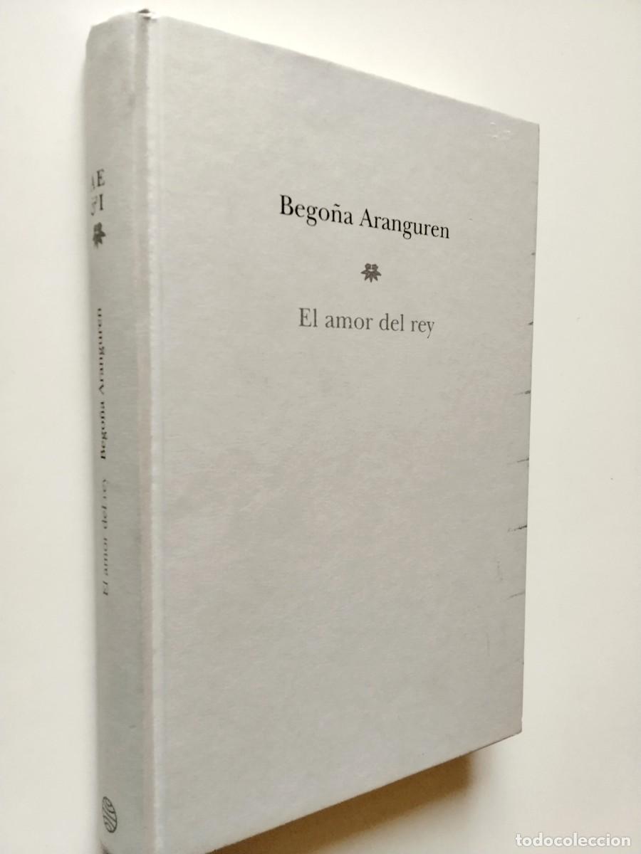 Bego&ntilde;a Aranguren - El amor del rey