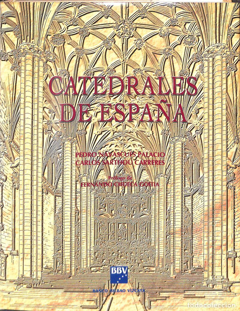 Libros: CATEDRALES DE ESPA&Ntilde;A - PEDRO NAVASCUES PALACIO - ESPASA CALPE
