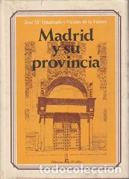 B&uuml;cher: Madrid y su provincia 1885 - Jos&eacute; Mar&iacute;a Quadrado / Vicente de la Fuente