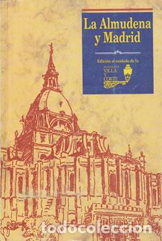Libros: La Almudena y Madrid - Carlos S&aacute;nchez Vega