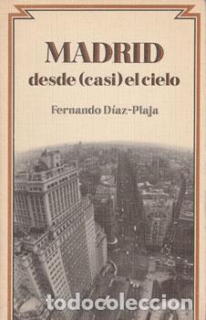 B&uuml;cher: Madrid desde (casi) el cielo - Fernando D&iacute;az-Plaja