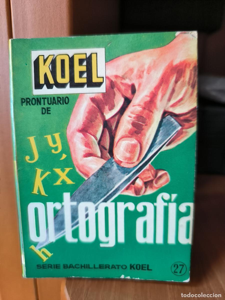Libros: Prontuario de ortograf&iacute;a de la lengua espa&ntilde;ola. manuales t&eacute;cnicos Koel - Carlos Humberto Nu&ntilde;ez tdk4