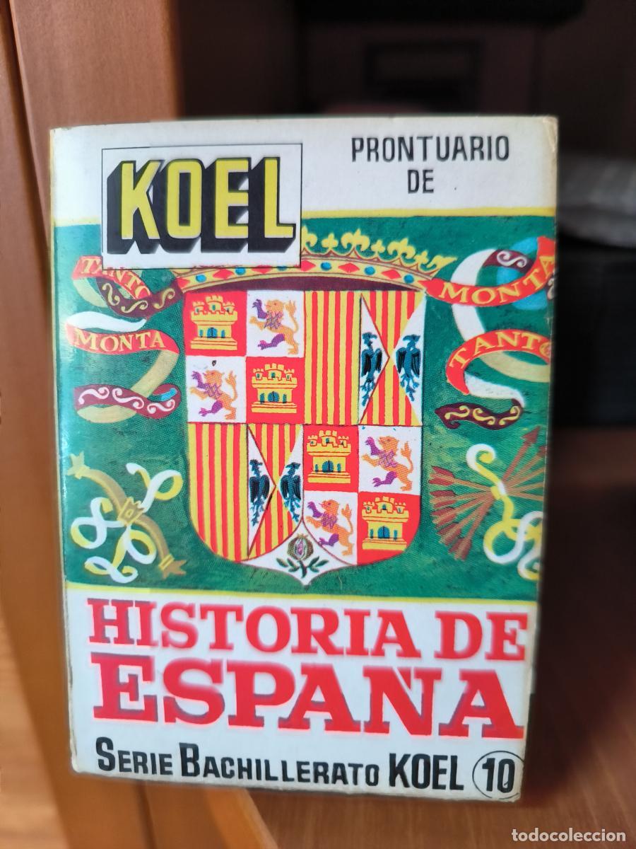 books: Prontuario de Historia de Espa&ntilde;a desde los or&iacute;genes hasta 1936. Manuales t&eacute;cnicos Koel - Jos&eacute; Manuel