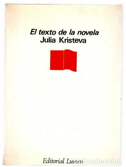 B&uuml;cher: El texto de la novela - Kristeva, Julia