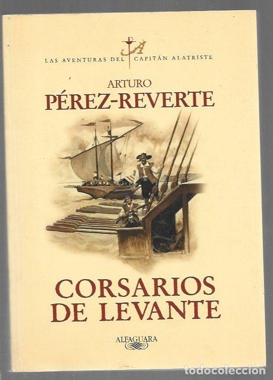 books: CORSARIOS DE LEVANTE - PEREZ-REVERTE, ARTURO